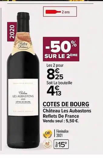 Carrefour Market Côtes de bourg château les aubastons reflets de france 2020 offre