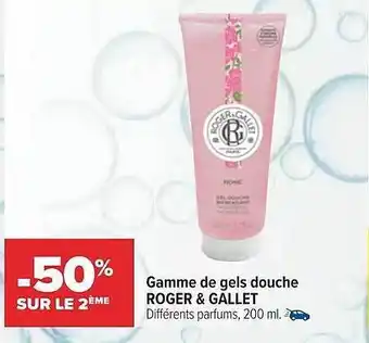 Carrefour maPara parapharmacie Gamme de gels douche roger & gallet offre