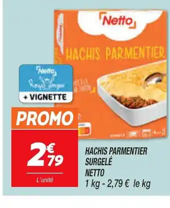 Netto Hachis Parmienter Surgelé Netto offre