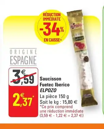 G20 Saucisson Fuetec Iberico Elpozo offre