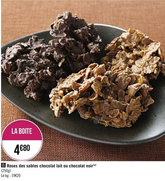 Casino Supermarchés Roses des sables chocolat lait ou chocolat noir offre