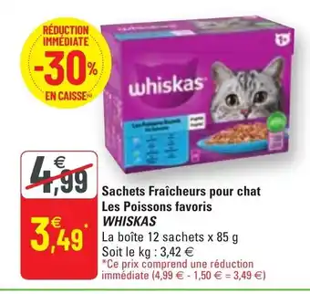 G20 Sachets Fraîcheurs pour Chat Les Poissons Favoris Whiskas offre