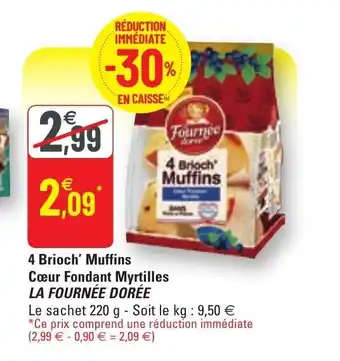 G20 4 Brioch Muffins Cœur Fondant Myrtilles La Fournée Dorée offre