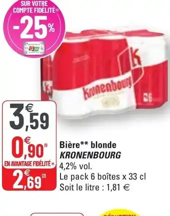 G20 Bière Blonde Kronenbourg offre