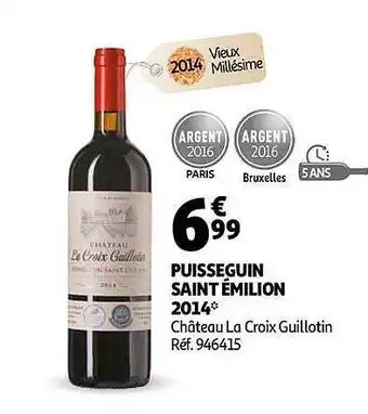 Auchan Puisseguin Saint émilion 2014 Château La Croix Guillotin offre
