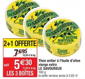 Cora x Carrefour Thon entier à l'huile d'olive vierge extra offre