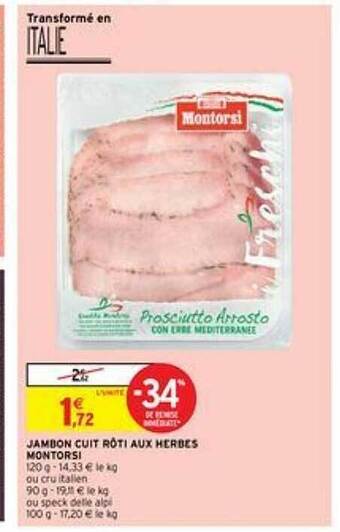 Intermarché Jambon Cuit Rôti Aux Herbes Montorsi offre