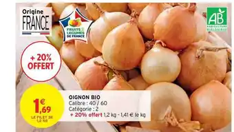 Intermarché Oignon Bio offre
