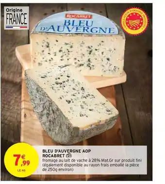 Intermarché Bleu D'auvergne Aop Rocabret offre