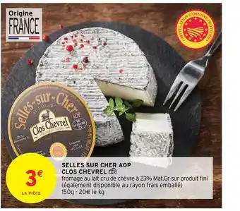 Intermarché Selles Sur Cher Aop Clos Chevrel offre