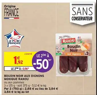 Intermarché Boudin Noir Aux Oignons Monique Ranou offre