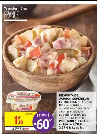 Intermarché Piémontaise Jambon Supérieur Et Tomates Fraîches Monique Ranou offre