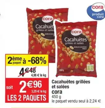 Cora x Carrefour Cacahuetes grillées et salées offre