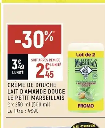 CrĂšme de Douche Lait d'Amande Douce Le Petit Marseillais