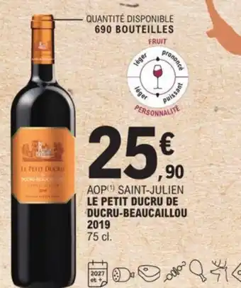 E.Leclerc Le Petit Ducru De Ducru-Beaucaillou 2019 offre