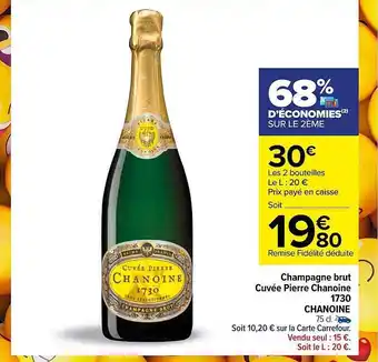 Carrefour Champagne brut cuvée pierre chanoine 1730 chanoine offre