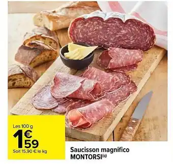 Carrefour Saucisson magnifico montorsi offre