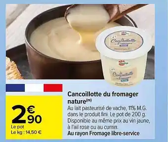 Carrefour Cancoillotte du fromager nature offre