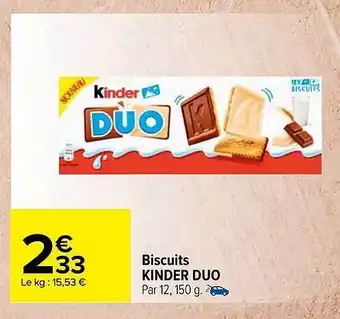 Carrefour Biscuits kinder duo offre