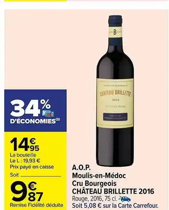 Carrefour A.o.p. moulis-en-médoc cru bourgeois château brillette 2016 offre