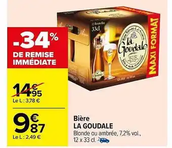 Carrefour Bière la goudale offre