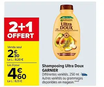 Carrefour Shampooing ultra doux garnier offre