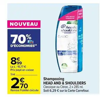 Carrefour Shampooing head and shoulders offre