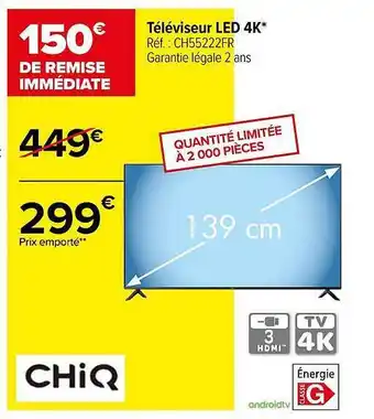 Carrefour Téléviseur led 4l chiq offre