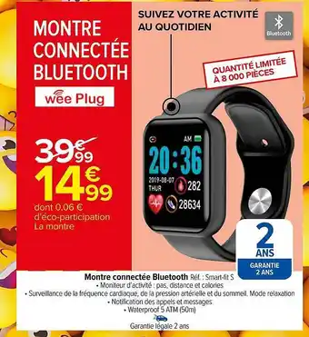 Carrefour Montre connectée bluetooth wee plug offre