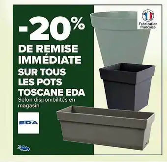 Carrefour Les pots toscane eda offre