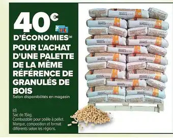 Carrefour Une palette de la même référence de granulés de bois offre