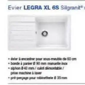 Evier legra xl 6s