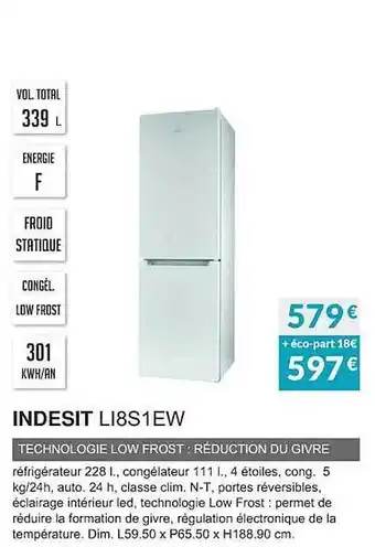 Copra Indesit li8s1ew technologie low frost : réduction du givre offre