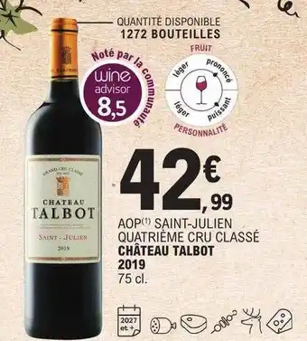 E.Leclerc Aop saint-julien quatrième cru classé château talbot 2019 offre