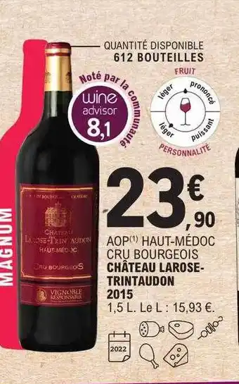 E.Leclerc Aop haut-médoc cru bourgeois château larose-trintaudon 2015 offre