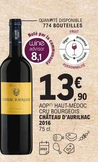 E.Leclerc Aop haut-médoc cru bourgeois château d'aurilhac 2016 offre