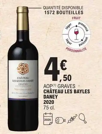 E.Leclerc Aop graves château les bayles daney 2020 offre