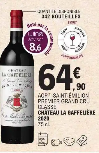E.Leclerc Aop saint-émilion premier grand cru classé château la gaffelière 2020 offre