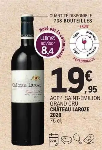 E.Leclerc Aop saint-émilion grand cru château laroze 2020 offre