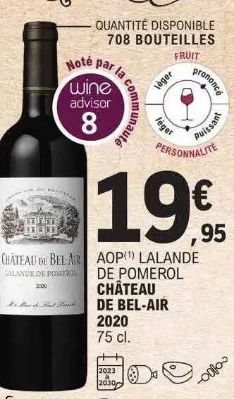 E.Leclerc Aop lalande de pomerol château de bel-air 2020 offre