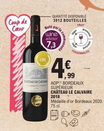 E.Leclerc Aop bordeaux supérieur château le calvaire 2018 offre