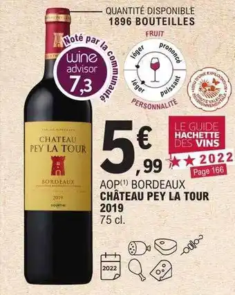 E.Leclerc Aop bordeaux château pey la tour 2019 offre