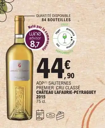 E.Leclerc Aop sauternes premier cru classé château lafaurie-peyraguey 2015 offre