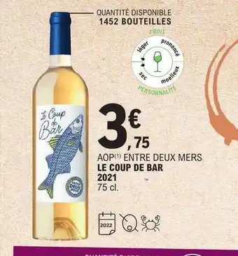 E.Leclerc Aop entre deux mers le coup de bar 2021 offre