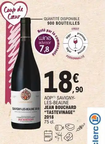 E.Leclerc Aop savigny-les-beaune jean bouchard offre