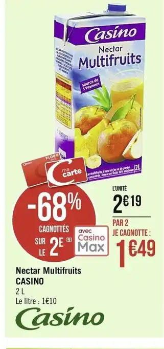 Casino Supermarchés Nectar Multifruits offre