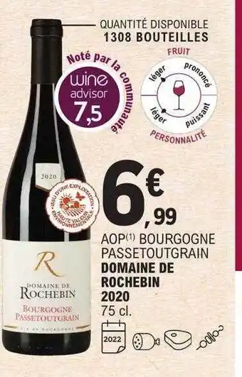 E.Leclerc Aop bourgogne passetoutgrain domaine de rochebin 2020 offre