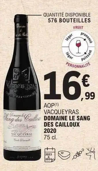 E.Leclerc Aop vacqueyras domaine le sang des cailloux 2020 offre