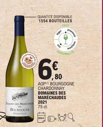 E.Leclerc Aop bourgogne chardonnay domaines des maréchaudes 2021 offre