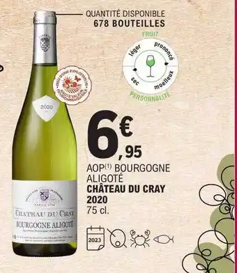E.Leclerc Aop bourgogne aligoté château du cray 2020 offre
